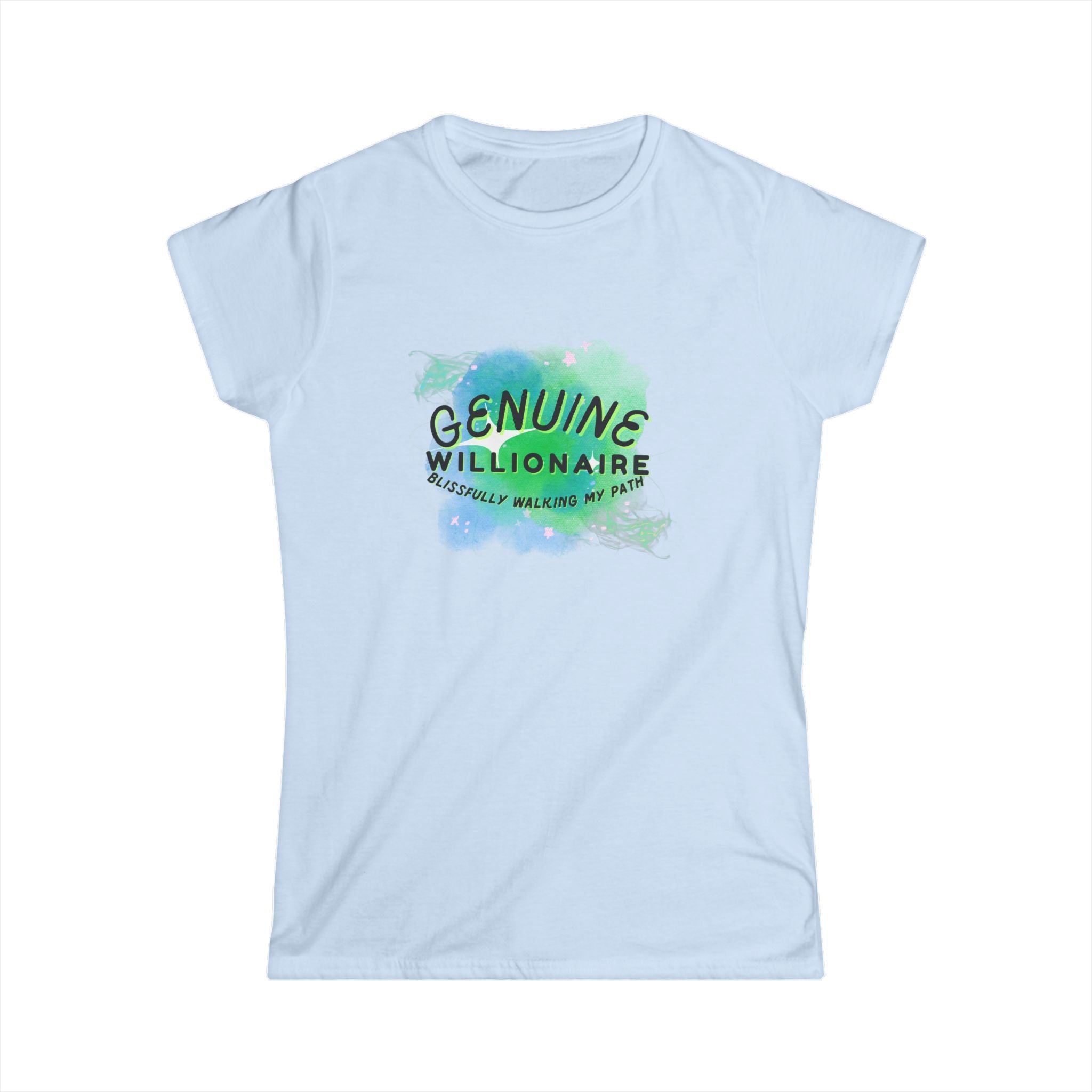 Willionaire Tee — "Genuine Willionaire" Motivational Women's Shirt