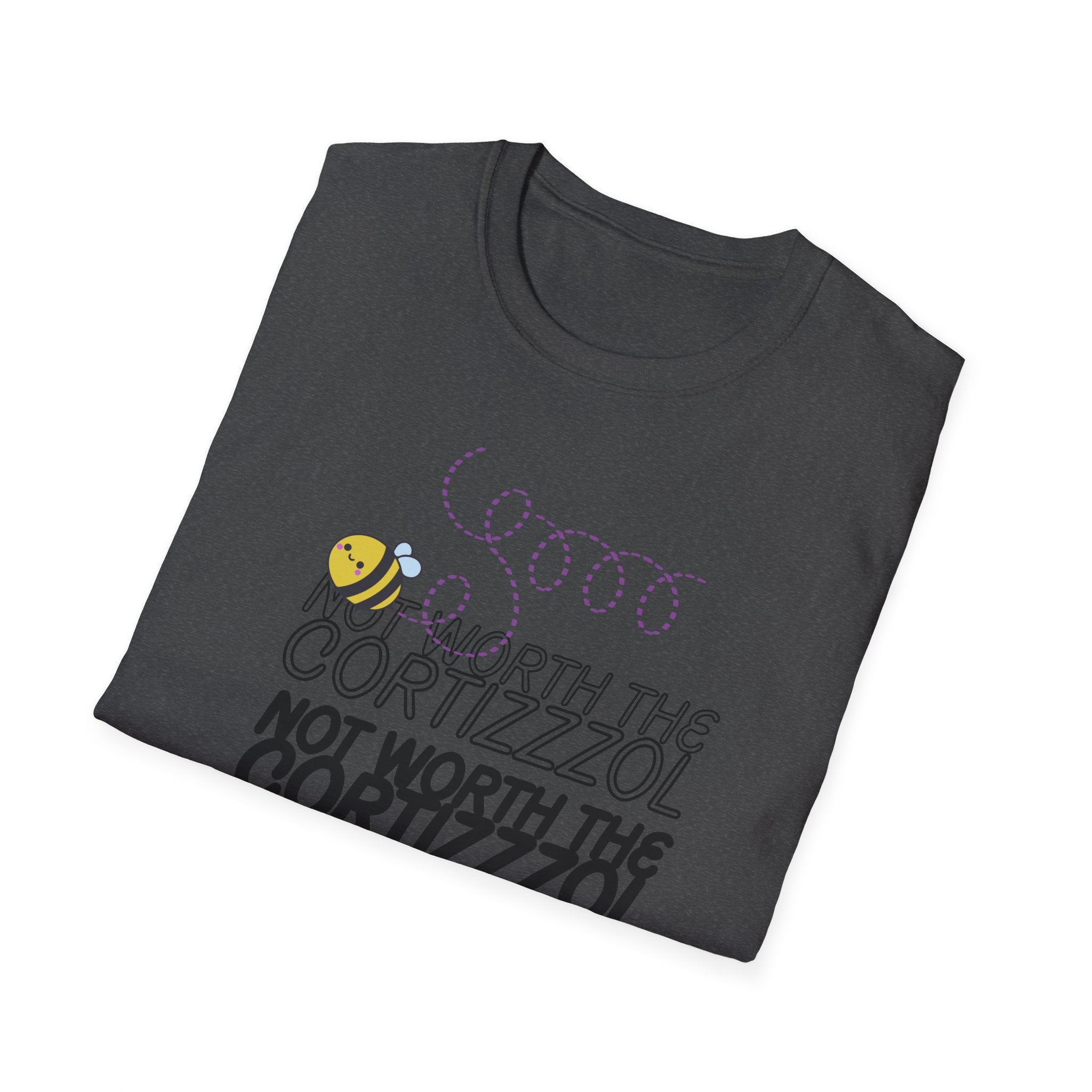 Not Worth the Cortizzzol T-Shirt – Funny Bee Graphic Tee