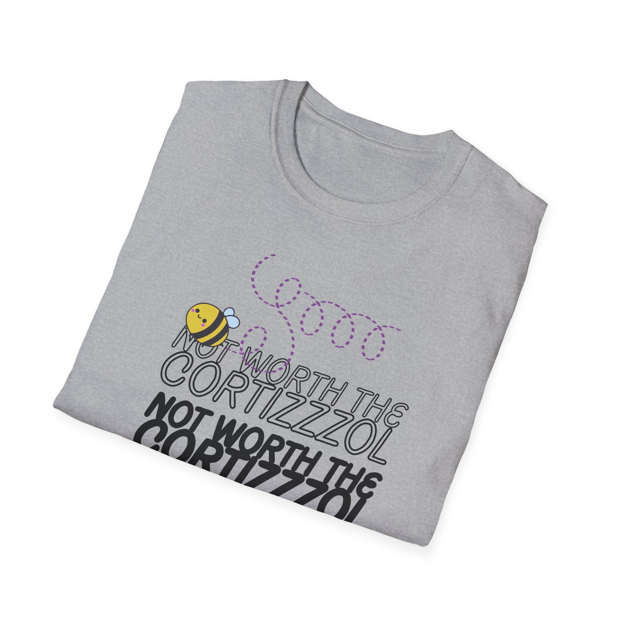 Not Worth the Cortizzzol T-Shirt – Funny Bee Graphic Tee