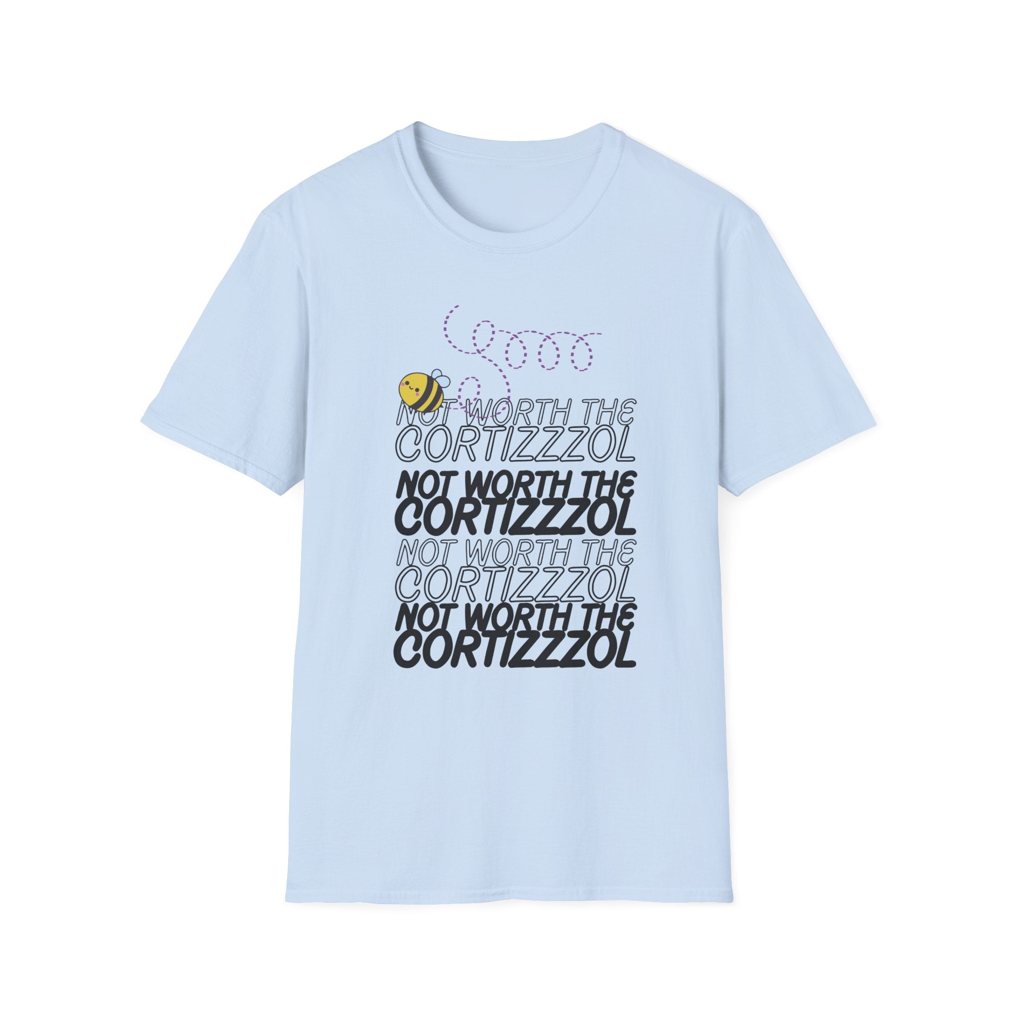 Not Worth the Cortizzzol T-Shirt – Funny Bee Graphic Tee