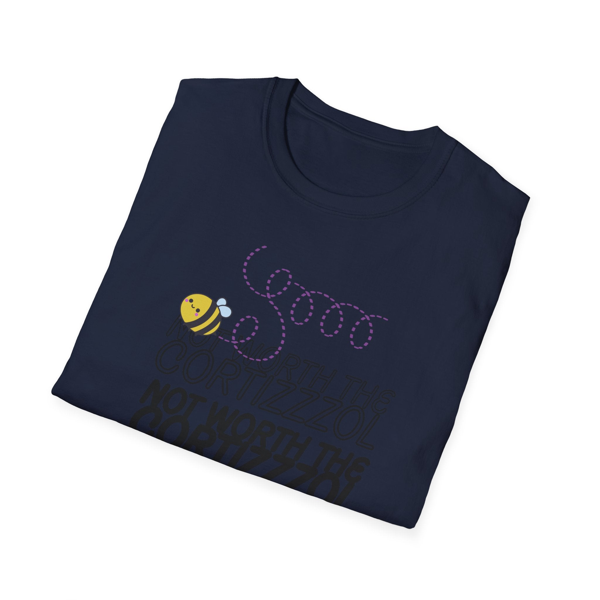 Not Worth the Cortizzzol T-Shirt – Funny Bee Graphic Tee